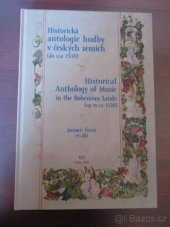 kniha Historická antologie hudby v českých zemích (do cca 1530) = Historical anthology of music in the Bohemian Lands (up to ca 1530)/, KLP - Koniasch Latin Press 2005