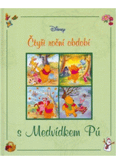 kniha Čtyři roční období s Medvídkem Pú, Egmont 2006