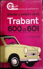 kniha Údržba a opravy vozů Trabant 600 a Trabant 601, SNTL 1971