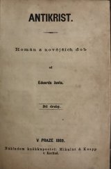 kniha Antikrist Díl druhý román z novějších dob., Mikuláš & Knapp 1869