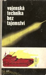 kniha Vojenská technika bez tajemství, Naše vojsko 1966