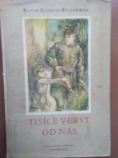 kniha Tisíce verst od nás, SNDK 1951