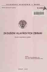 kniha Zkoušení hlavňových zbraní, Vojenská akademie v Brně 2001