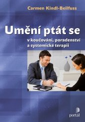 kniha Umění ptát se V koučování, poradenství a systemické terapii, Portál 2016