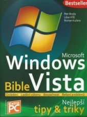 kniha Microsoft Windows Vista Bible Nejlepší tipy a triky, Extra Publishing 2007