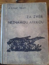 kniha Za zvěří neznámou Afrikou (mimo vyšlapanou stezku), Vladimír Zrubecký 1940