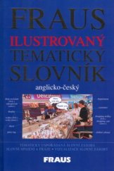 kniha Fraus ilustrovaný tematický slovník anglicko-český, Fraus 2005