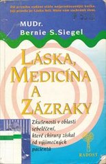 kniha Láska, medicína a zázraky zkušenosti v oblasti sebeléčení, které chirurg získal od výjimečných pacientů, Radost 1994