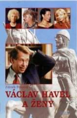 kniha Václav Havel a ženy, aneb, Všechny prezidentovy matky, Nava 1999