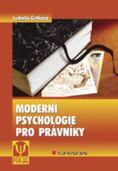 kniha Moderní psychologie pro právníky [domácí násilí, stalking, predikce násilí], Grada 2008