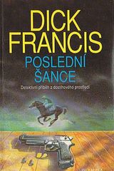 kniha Poslední šance detektivní příběh z dostihového prostředí, Olympia 1994