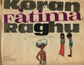 kniha Kóran, Fátima a Raghu, tvoji kamarádi z Indie, SNDK 1963