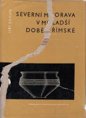 kniha Severní Morava v mladší době římské Problémy osídlení ve světle rozboru pohřebiště z Kostelce na Hané, Československá akademie věd 1961