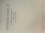 kniha Příprava žáků ZŠ k přijímacím zkouškám z matematiky na střední školy, SPN 1982