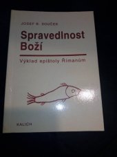 kniha Spravedlnost Boží výklad epištoly Římanům, Kalich 1997