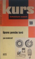 kniha Úprava povrchu kovů Určeno prac. v kovoprůmyslu a stud. odb. škol, SNTL 1963