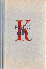 kniha Postele bez nebes, Družstevní práce 1951