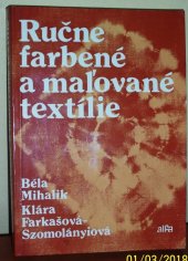 kniha Ručne farbené a malované textílie, Alfa 1983