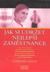 kniha Jak si udržet nejlepší zaměstnance, CPress 2004