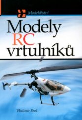 kniha Modely RC vrtulníků, CPress 2004