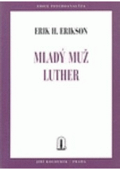 kniha Mladý muž Luther studie psychoanalytická a historická, Psychoanalytické nakladatelství  1996