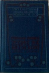 kniha Jezdec na bílém koni, Jan Laichter 1906