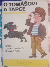 kniha O Tomášovi a Ťapce aneb třináct malérů kluka a psa, Merkur 1973