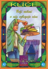 kniha Klíče A3 : boží milost v nás vzbuzuje víru učebnice biblických příběhů : mladší školní věk, Advent-Orion 2006