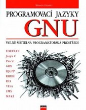 kniha Programovací jazyky GNU volně šiřitelná programátorská prostředí, CPress 1998