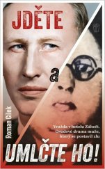 kniha Jděte a umlčte ho!, Naše vojsko 2025