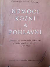 kniha Nemoci kožní a pohlavní Zkušenosti sovět. lékařství z Velké vlastenecké války 1941-1945, SZdN 1955