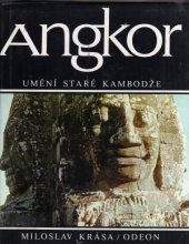 kniha Angkor umění staré Kambodže, Odeon 1985