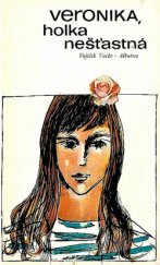 kniha Veronika, holka nešťastná, Albatros 1974