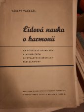 kniha Lidová nauka o harmonii na podkladě rytmickém a melodickém, se zvláštním zřetelem pro samouky, Odborové sdružení hudebníků v Protektorátě Čechy a Morava 1942