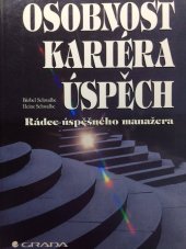 kniha Osobnost, kariéra, úspěch rádce úspěšného manažera, Grada 1995