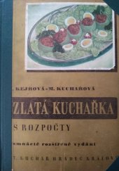 kniha Zlatá kuchařka s rozpočty Úsporná kniha každé domácnosti, St. Kuchař 1947