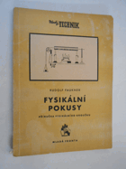 kniha Fysikální pokusy příručka fysikálního kroužku, Mladá fronta 1956