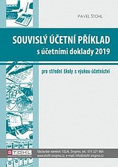 kniha Souvislý účetní příklad s účetními doklady 2019 pro střední školy s výukou účetnictví, Pavel Štohl 2019