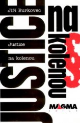 kniha Justice na kolenou, Vilém Šmidt 2000