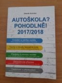 kniha Autoškola? Pohodlně!  2017/2018 - + CD rom, Agentura Schröter 2017