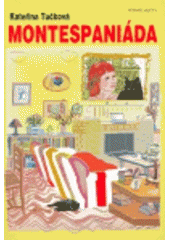 kniha Montespaniáda, Větrné mlýny 2006