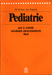 kniha Pediatrie pro 2. ročník středních zdravotnických škol, Scientia medica 1996