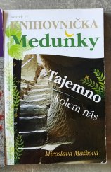 kniha Tajemno kolem nás I., Meduňka 2015