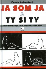 kniha Ja som ja a ty si ty Socionická typológia - klúč k partnerským vzťahom, Príroda 2010