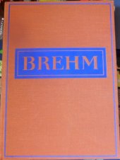 kniha Brehmův Život zvířat Díl 4. - Ssavci - sv. 3 Šelmy. Kytovci. Kopytníci. Chobotnatí. Ochechule. Damani. Lichokopytníci, Josef Hokr 1939