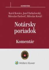 kniha Notársky poriadok Komentár, Wolters Kluwer 2017
