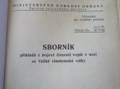 kniha Sborník příkladů z bojové činnosti vojsk v noci za Veliké vlastenecké války Výhradně pro služební potřebu, Ministerstvo národní obrany – Správa vojenského školství 1955