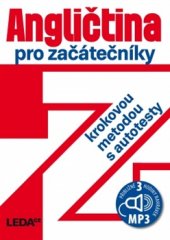 kniha Angličtina pro začátečníky krokovou metodou s autotesty, Leda 2017