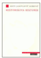 kniha Historikova historie, Argo 2007