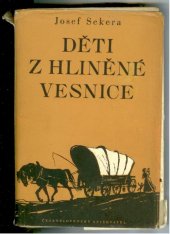 kniha Děti z hliněné vesnice, Československý spisovatel 1957
